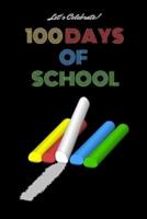 100 DAYS OF SCHOOL Notebook