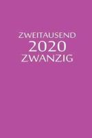 Zweitausend Zwanzig 2020