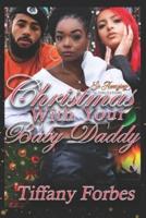 Christmas With Your Baby Daddy