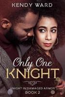 Only One Knight