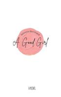 A Good Girl: A Novel