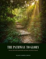 The Pathway to Glory
