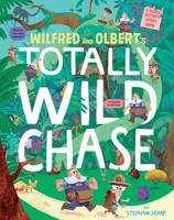 Wilfred and Olbert's Totally Wild Chase