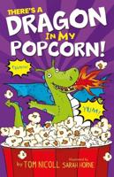 There's a Dragon in My Popcorn!