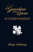 Accompaniment: The Guardian of the Opera Book Two