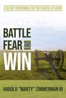 Battle Fear and Win