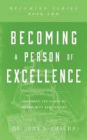 Becoming a Person of Excellence