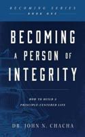 Becoming a Person of Integrity