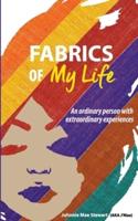 Fabrics of My Life
