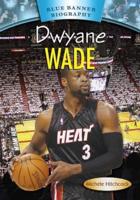 Dwyane Wade