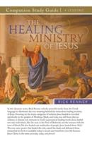 The Healing Ministry of Jesus Study Guide