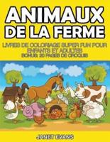 Animaux De La Ferme: Livres De Coloriage Super Fun Pour Enfants Et Adultes (Bonus: 20 Pages de Croquis)