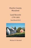Charles County, Maryland, Land Records, 1799-1801