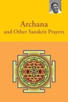 Archana and Other Sanskrit Prayers