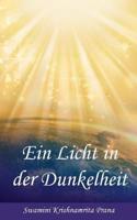 Ein Licht in Der Dunkelheit