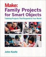 Make - Family Projects for Smart Objects