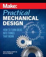 Make: Practical Mechanical Design