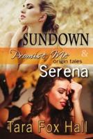 Sundown & Serena, Promise Me Origin Tales