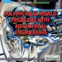 Solving Real World Problems With Mechanical Engineering
