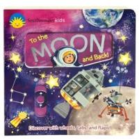 Smithsonian Kids to the Moon and Back