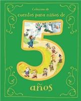 Cuentos Para Niños De 5 Años (Spanish Edition)