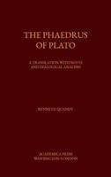 The Phaedrus of Plato : a translation with notes and dialogical analysis