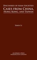 Discourses of Asian societies : cases from China, Hong Kong, and Taiwan