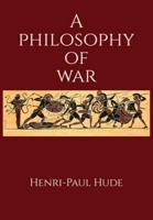 A Philosophy of War