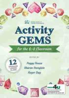Activity GEMS for the 6-8 Classroom