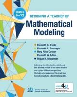 Becoming a Teacher of Mathematical Modeling. Grades 6-12
