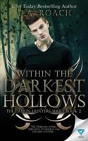 Within The Darkest Hollows