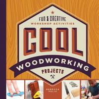 Cool Woodworking Projects