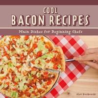 Cool Bacon Recipes