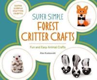 Super Simple Forest Critter Crafts
