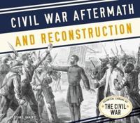 Civil War Aftermath and Reconstruction