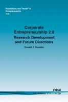 Corporate Entrepreneurship 2.0: Research Development and Future Directions