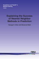 Explaining the Success of Nearest Neighbor Methods in Prediction