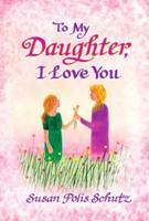 Blue Mountain Arts 2021 Weekly & Monthly Planner "To My Daughter, I Love You" 8 X 6 In.--Spiral-Bound Illustrated Date Book--Great Birthday or New Year Gift for Daughter, by Susan Polis Schutz