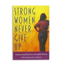 Strong Women Never Give Up