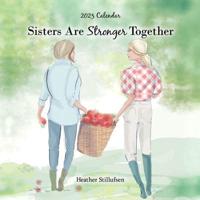 Sisters Are Stronger Together