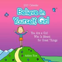 Believe in Yourself Girl