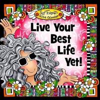 Live Your Best Life Yet!--2024 Wall Calendar