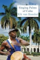 Singing Palms of Cuba