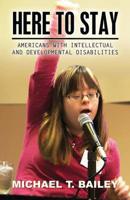 Here to Stay: Americans with Intellectual and Developmental Disabilities