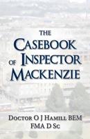The Casebook of Inspector Mackenzie