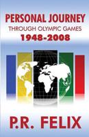 Personal Journey Through Olympic Games 1948-2008
