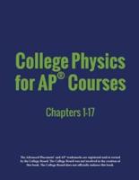 College Physics for AP® Courses: Part 1: Chapters 1-17