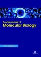 Fundamentals of Molecular Biology