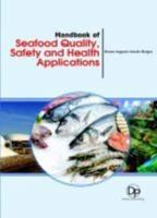 Handbook of Seafood Quality, Safety and Health Applications