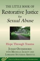 Little Book of Restorative Justice for Sexual Abuse